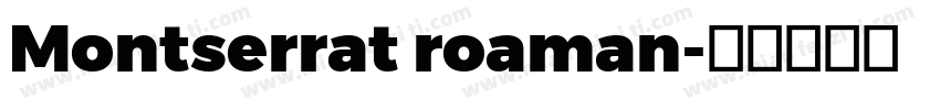 Montserrat roaman字体转换